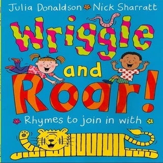 Wriggle and Roar