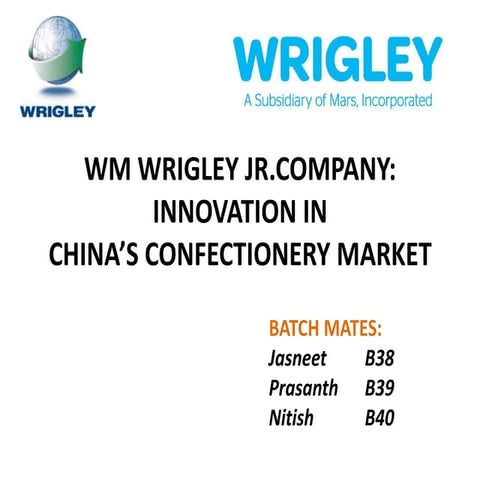Wrigleys Innovation in China