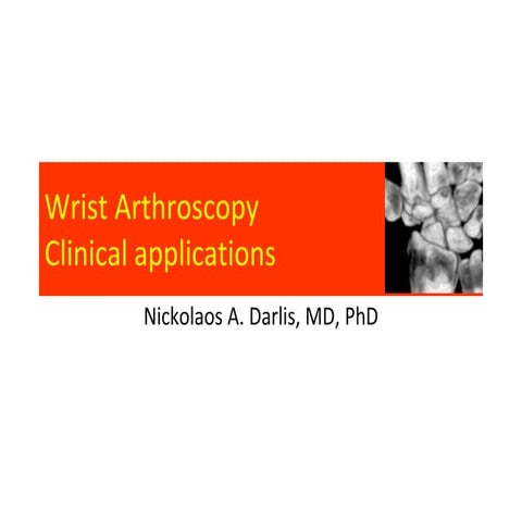 Wrist arthroscopy metsovo 2011