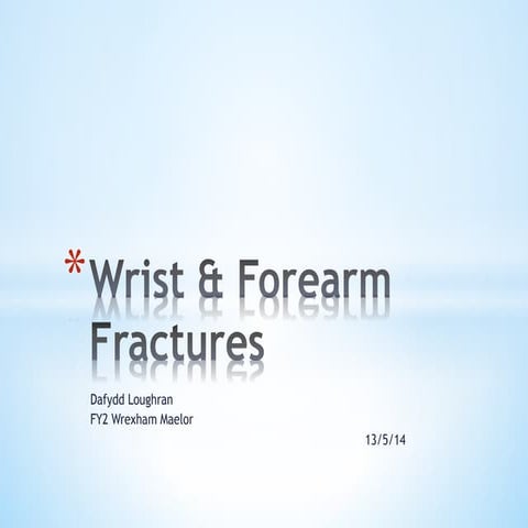 Wrist fractures - Dafydd Loughran