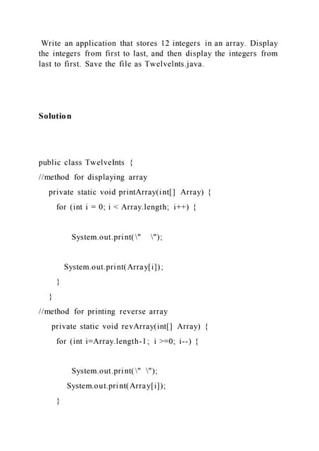 Write an application that stores 12 integers in an array. Display the.docx