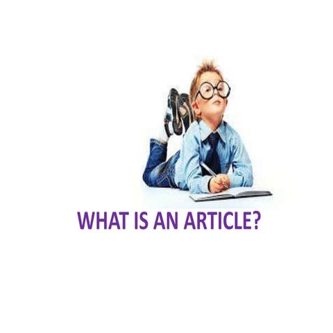 WHAT IS AN ARTICLE | PPT