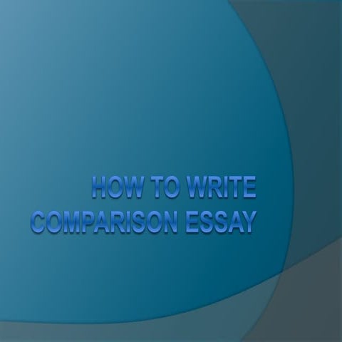 Write comparison essay 1