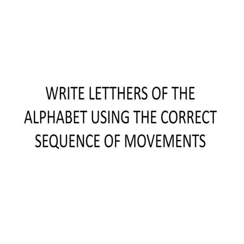 Write letthers of the alphabet using the correct. blog