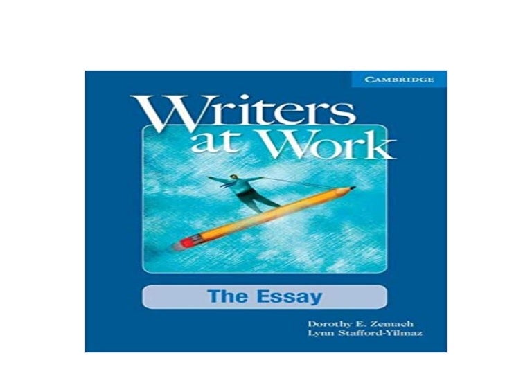 writers at work the essay