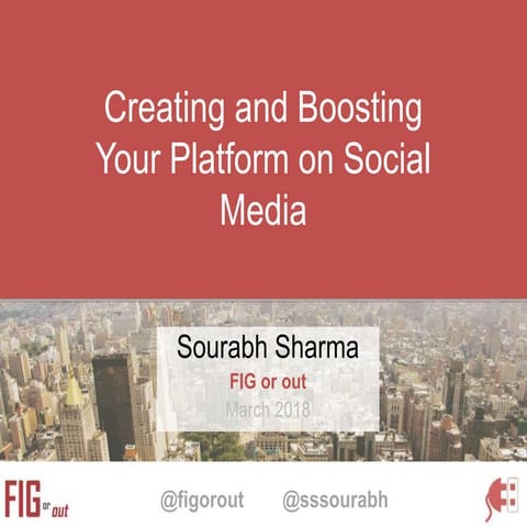 Creating and Boosting Your Platform on Social Media