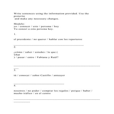Write sentences using the information provided. Use the preterite.docx