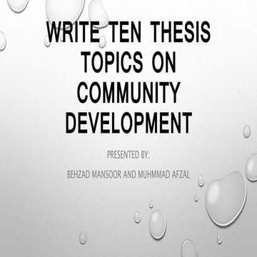 Write ten thesis topics on  community development