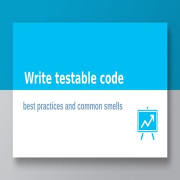 Write testable code in java, best practices