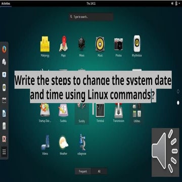 Write the steps to change the system date and time using Linux commands ...
