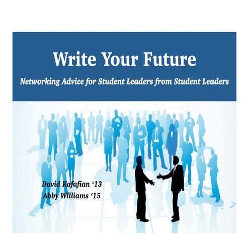 Write Your Future: Networking Advice for Student Leaders from Student Leaders