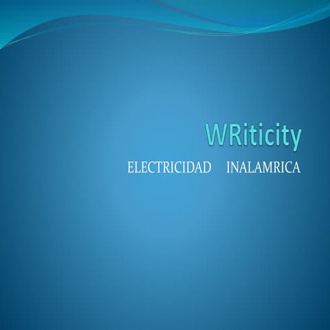 W riticity ELECTRICIDAD     INALAMRICA