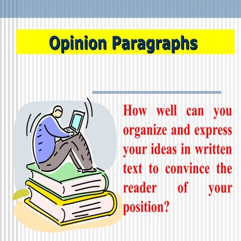Writing i-week-10.1-opinion-paragraphs2