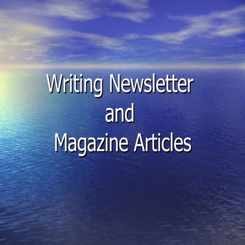 Writing Newsletter And Magazine Articles[1]