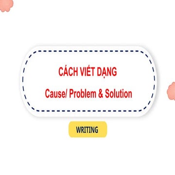 WRITING ielts tiếng anh cause/problem solution