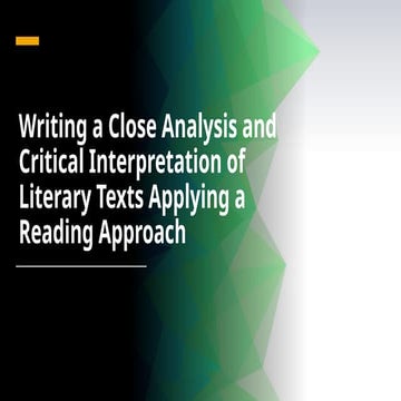 Writing a Close Analysis and Critical Interpretation of.pptx