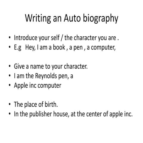 Writing an auto biography grade 7 | PPTX