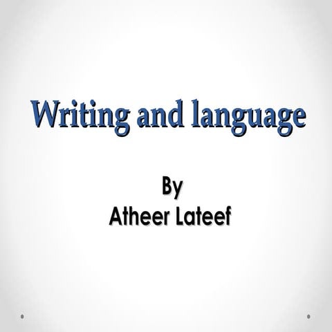 Writing and language