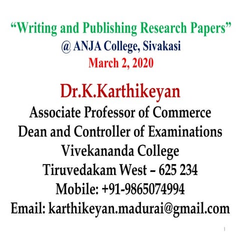 Writing and Publishing Research Papers   Dr.K.Karthikeyan