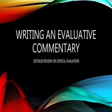 Writing an evaluative commentary