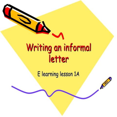 Writing An Informal Letter