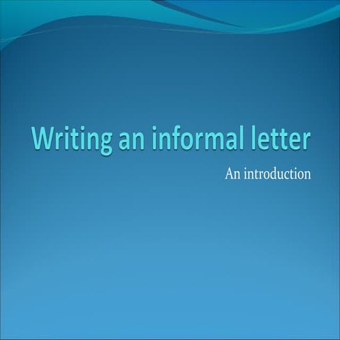 The ultimate informal letter writing guide
