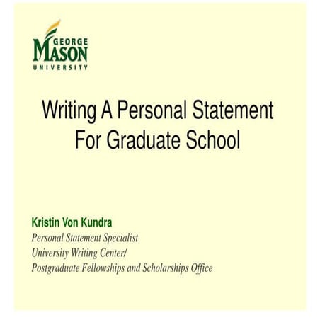 Writing A Personal Statement For Graduate School Kristin Von Kundra Personal ...