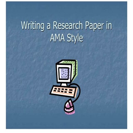 Writing A Research Paper In AMA Style