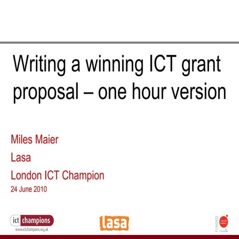 Writing a wining ict grant proposal in an hour