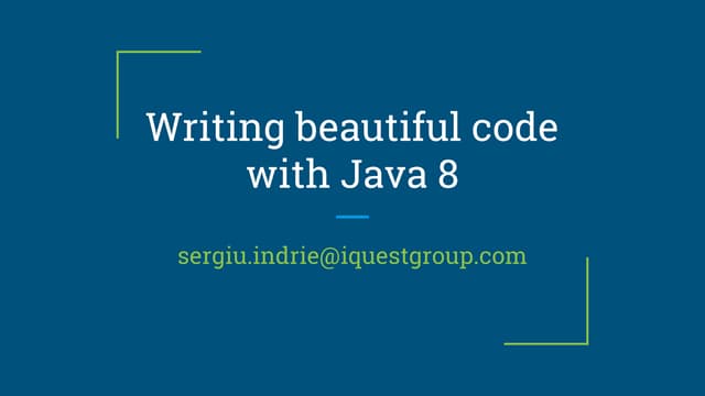 Writing beautiful code with Java 8