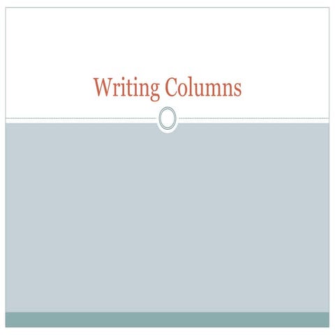 Writing columns by Janet D. Camerino | PPTX