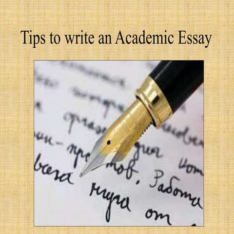 Tips to write an Academic Essay L&WE IV