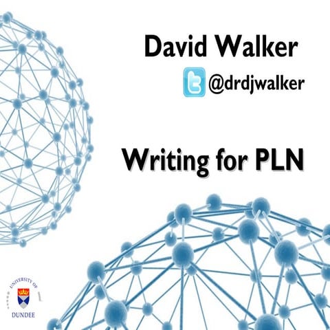 Writing for PLN Napier 2012