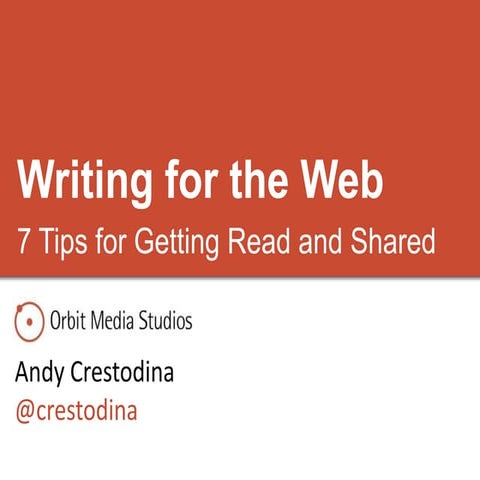 Writing for Web: 7 Tips for Getting Read and Shared