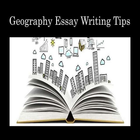 Geography Essay Writing Tips