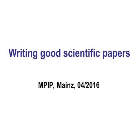 Writing_good_scientificsss_papers_V2.ppt