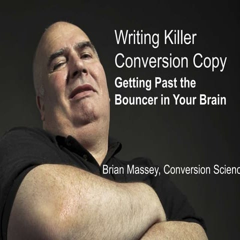 Killer Conversion Copy: Getting Past the Bouncers in Your Brain