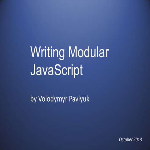 Writing modular java script | PPT