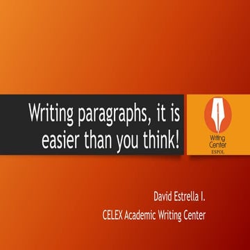 Writing paragraphs is easier than you think!