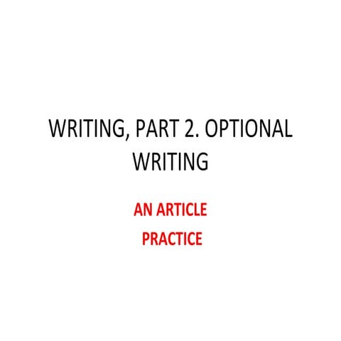Writing, part 2 articles practice