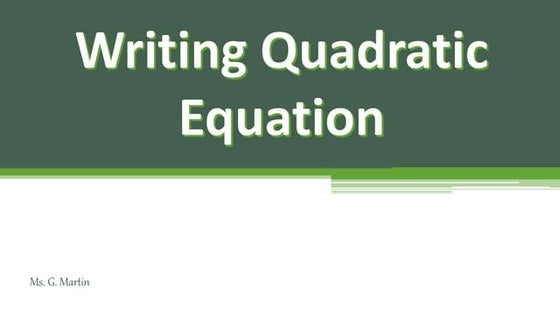 Writing quadratic equation