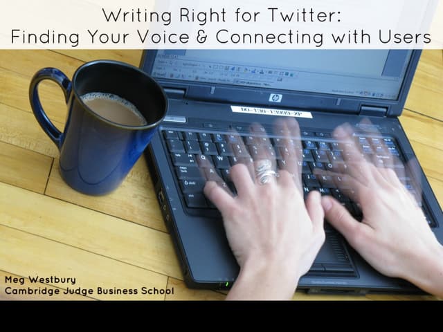 Meg Westbury "Writing right for twitter: Finding your voice and connecting wi...