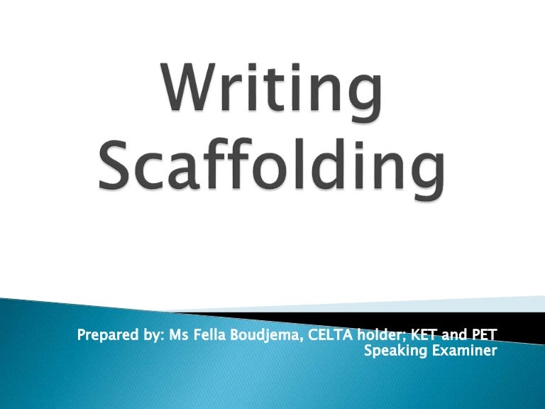 Writing scaffolding
