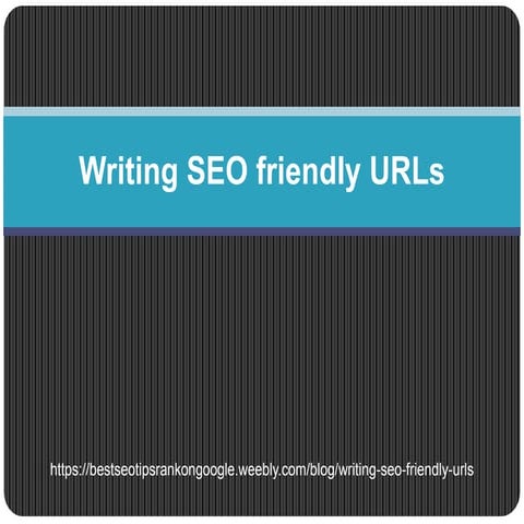  Writing SEO friendly URLs