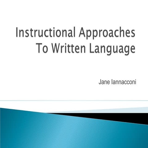 Instructional Approaches to Written Language
