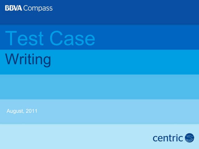 Writing Test Cases 20110808