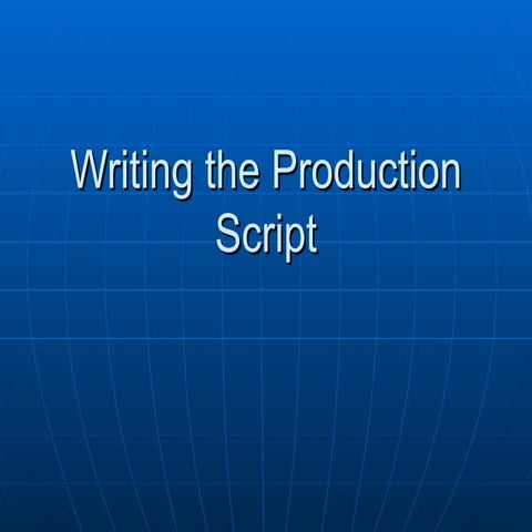 Writing the production_script