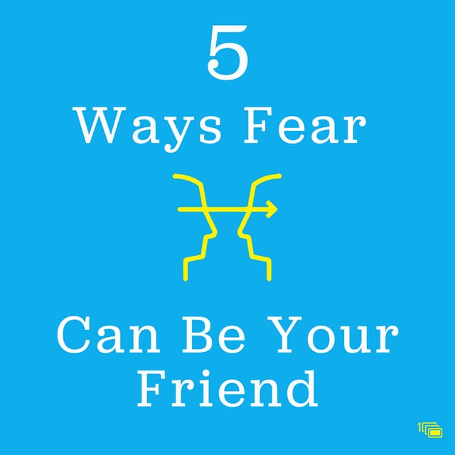 Five Ways Fear Can Bring Your Friend | PDF