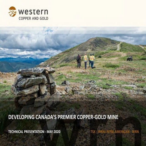 Western Copper and Gold Technical Presentation