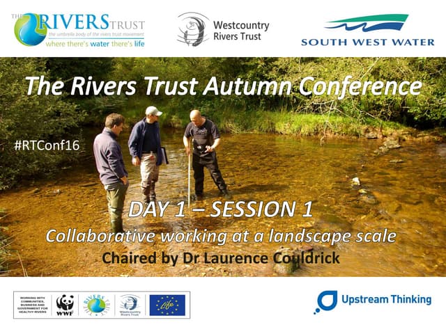 The Rivers Trust Autumn Conference: Day 1 - Session 1